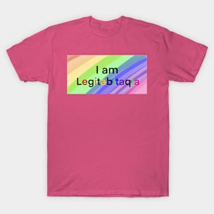 I am Legitabitaqia T-Shirt